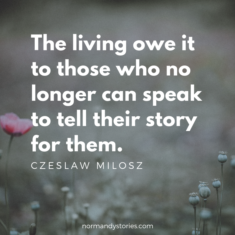 The living owe it to those who no longer can speak to tell their story for them