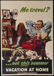 WW2 Poster "Travel ...Not this Summer"